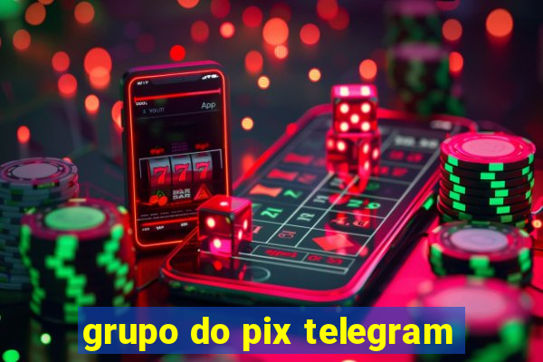 grupo do pix telegram